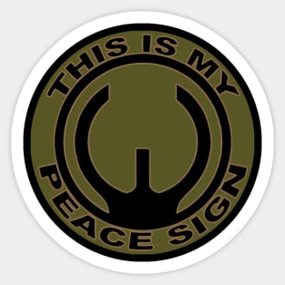 This is my peace sign | Iron Sights Sticker